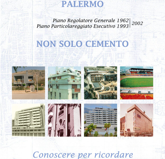 Palermo non solo cemento. Conoscere per ricordare